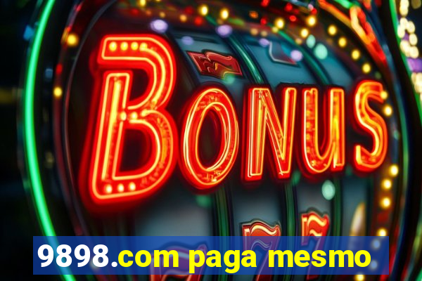 9898.com paga mesmo